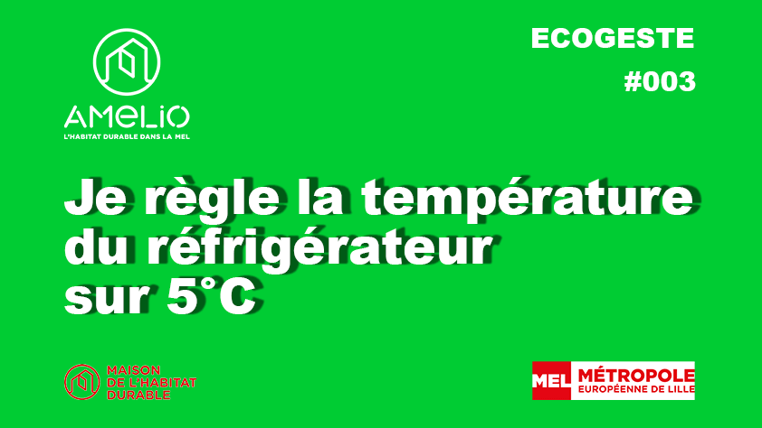 Ecogeste : je règle la température du réfrigérateur sur 5°C